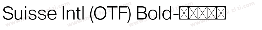 Suisse lntl (OTF) Bold字体转换
